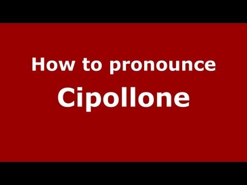 How to pronounce Cipollone