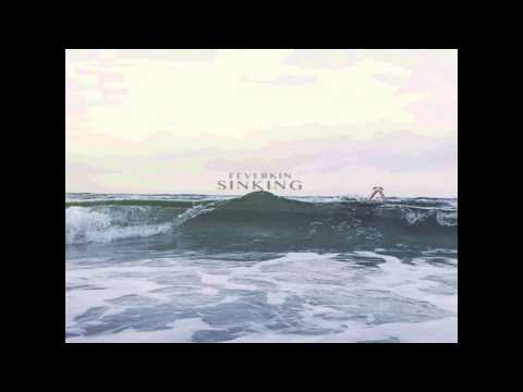Feverkin - Sinking (feat. Nori)