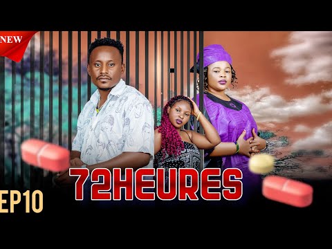FILM 72HEURES EP 10[AMASAHA 72] ANITHA ARIRUKANYWE