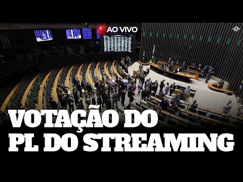NOVO IMPOSTO: VOTAÇÃO DO PL DO STREAMING | AO VIVO