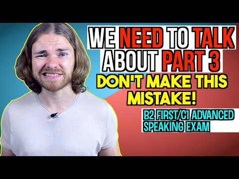 DON’T do THIS in PART 3 of the Speaking Exam! - Cambridge C1 Advanced/B2 First Speaking Exam