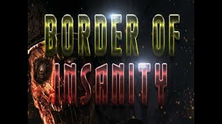 border of insanity game live