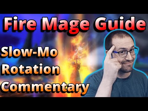 In-Depth Fire Mage Commentary Guide Night Fae SKB / DC 9.1.5