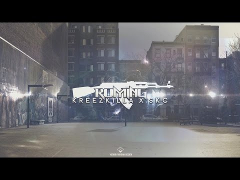 SKC FEAT. KREEZKILLA - ROMING (2016)