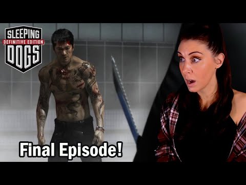 Sleeping Dogs Definitive Edition - Final Episode (First Time Playing Part 13)
