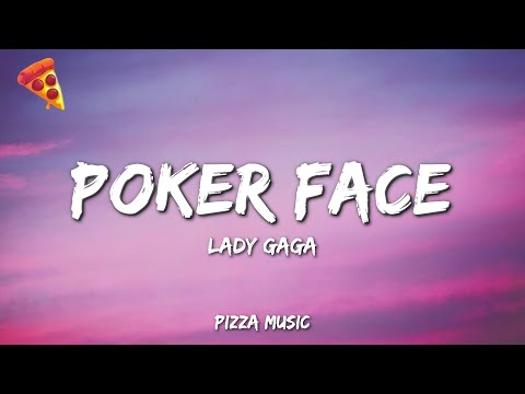 Lady Gaga - Poker Face (Lyrics)