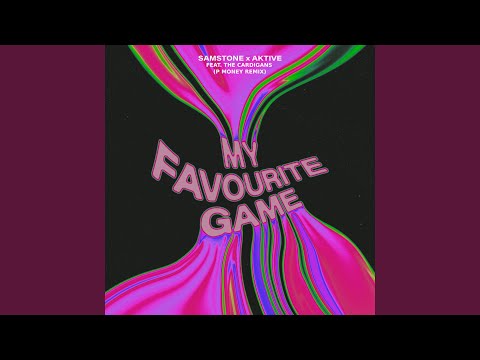 My Favourite Game (P Money Remix)
