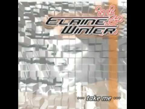 Elaine Winter  - Take me (Club Mix)