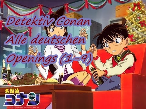 Detektiv Conan ~ Alle deutschen Openings [HD] (1-9) Lyrics! {Für Lyrics Untertitel an}