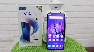 Vivo V15 Pro Unboxing &amp; Overview The Camera Centric Smartphone