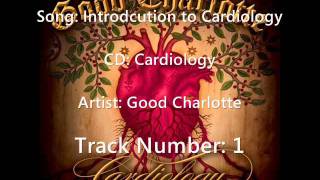 Introduction To Cardiology -- Good Charlotte -- Cardiology (01)