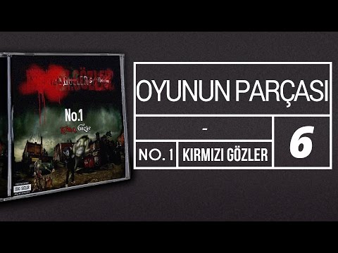 06. No.1 - Oyunun Parçası