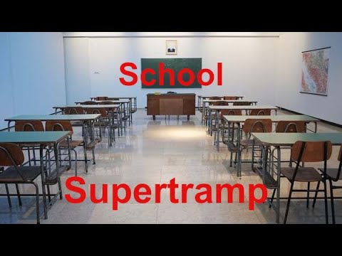 School  - Supertramp - with lyrics