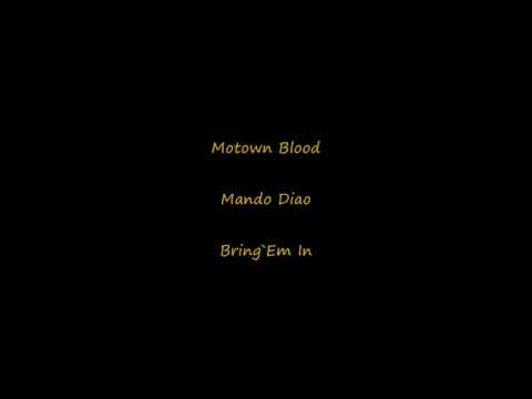 Mando Diao - Motown Blood