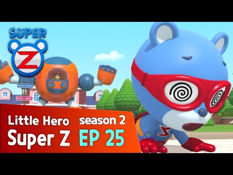 [Super Z 2] Little Hero Super Z New Season l episode 25 l Super Z in Danger