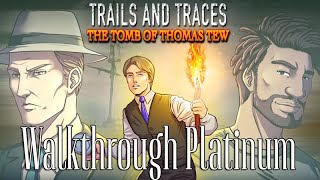 Trails and Traces: The Tomb of Thomas Tew 🏆 Walkthrough Platinum