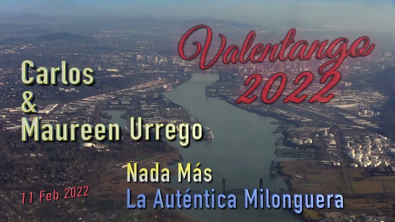 Nada Más - La Auténtica Milonguera - Carlos & Maureen Urrego - Valentango 2022