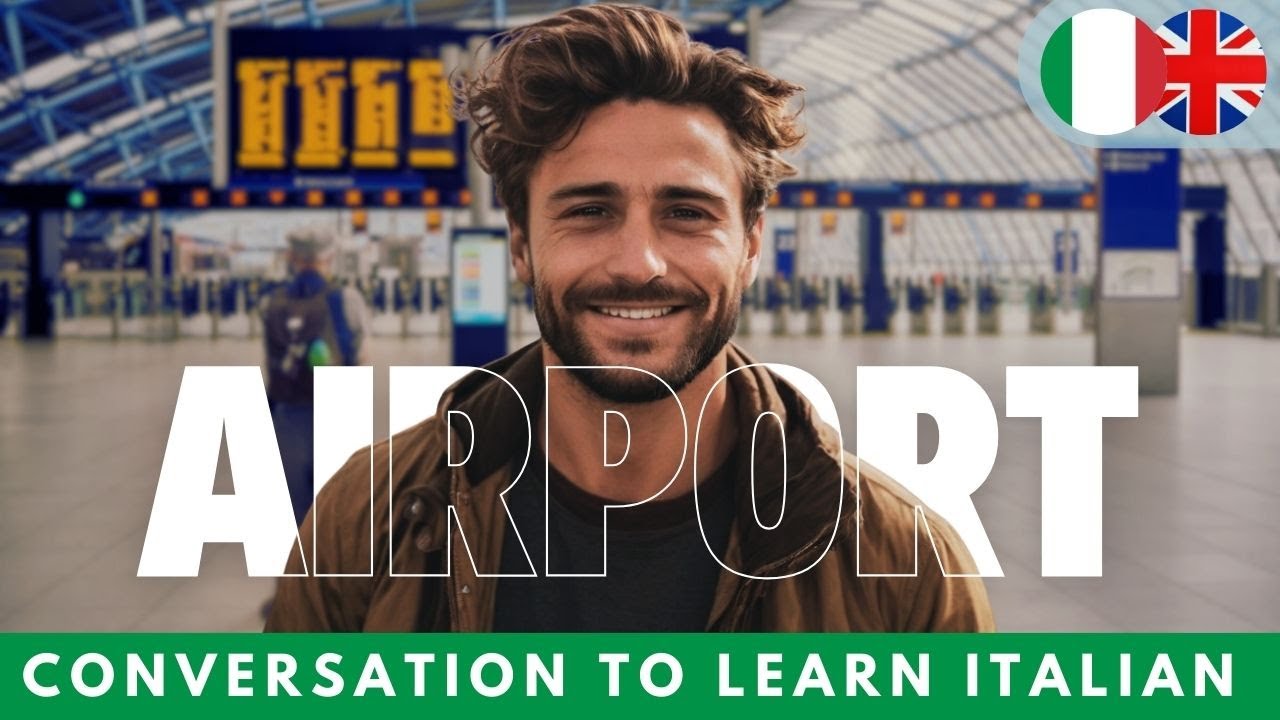 Italian Conversation for Beginners: Navigating the Airport with Confidence