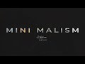 Video 1: MINImalism Walkthrough