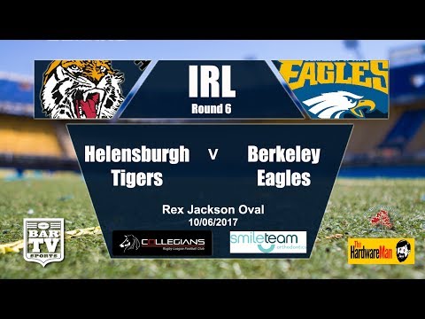 2017 IRL Round 6 Full Match Replay - Helensburgh Tigers Vs Berkeley Eagles
