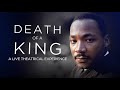 Tavis Smiley Presents Death Of A King A Live Theatrical Experience April 2 2018