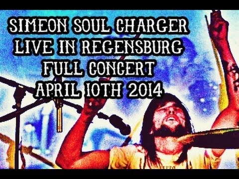 Simeon Soul Charger live in Regensburg, Germany (Full Concert) April 10, 2014