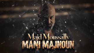 Majd Moussally - Mani Majnoun (Official Music Video) | مجد موصللي - ماني مجنون
