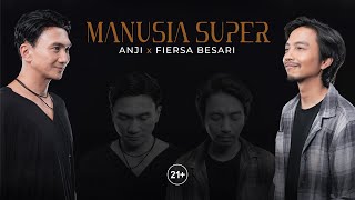 Download lagu ANJI x FIERSA BESARI - MANUSIA SUPER mp3