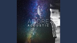 Adore (Acoustic)