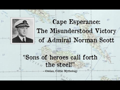 Part One - The Battle of Cape Esperance 1942: The Misunderstood Victory of Admiral Norman Scott