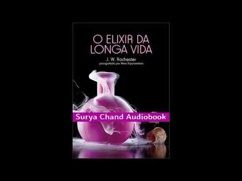 1 O Elixir da Longa Vida 2/2 (Pentalogia   Livro 1) J. W. Rochester