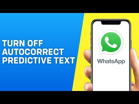 How to Turn Off Autocorrect in Whatsapp Android/ iPhone | Turn Off Predictive Text
