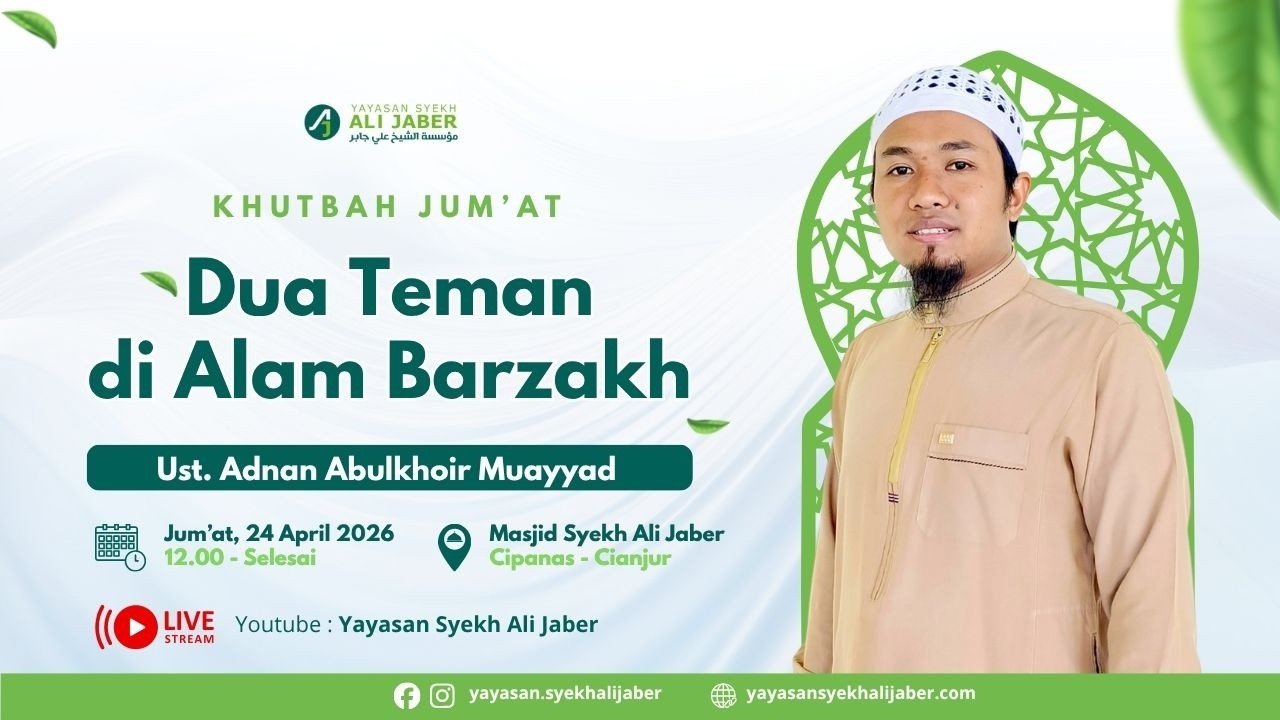 🔴Khutbah Jum'at // Dua Teman di Alam Barzakh // Ust. Adnan Abulkhoir M.