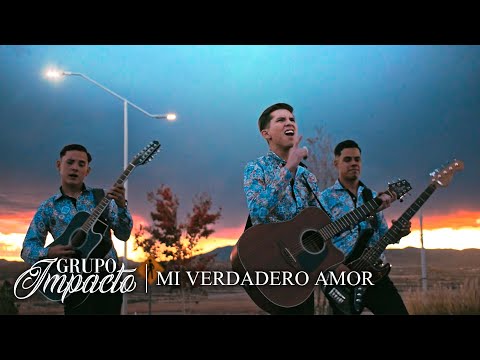 Mi Verdadero Amor - Grupo Impacto (Video Oficial)