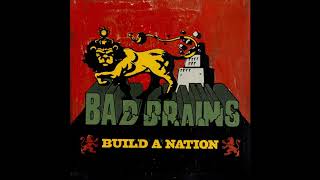 Bad Brains - Build a Nation (2007) [Full Album]