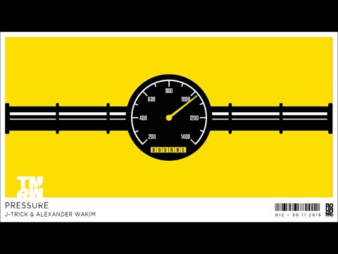 J-Trick & Alexander Wakim -  Pressure