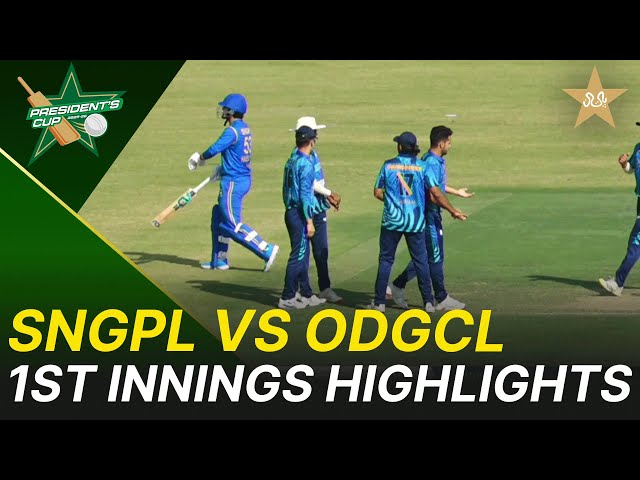 1st Innings Highlights | SNGPL vs ODGCL | President’s Cup Grade I 2025-26 | PCB | M2V1S