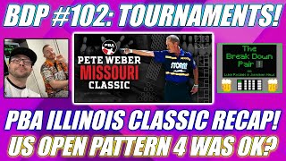 The Break Down Pair #102: Tournament Season!  PBA & US Open Recaps!