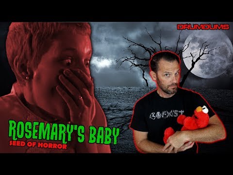 ROSEMARY'S BABY: Seed of Modern Horror (A Drumdums Special)