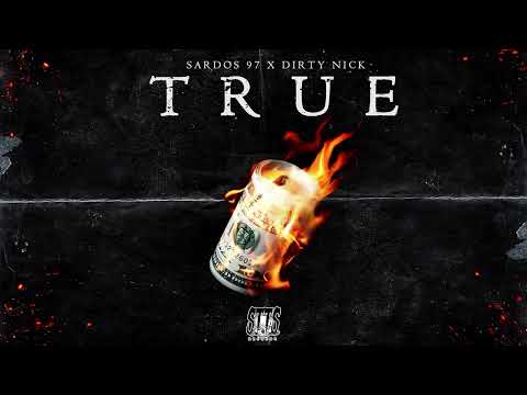 Dirty Nick X Sardos97  - True - official audio