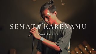 Download lagu Mario G Klau - Semata Karenamu | (Dani Kurama Cover) mp3