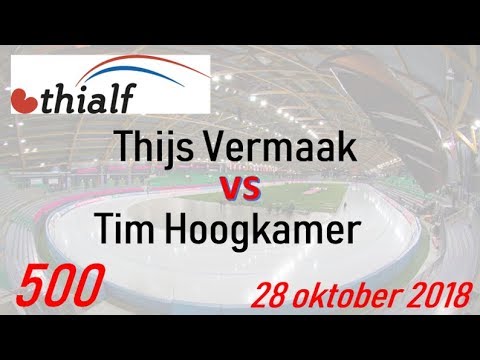 Thijs Vermaak vs Tim Hoogkamer 500 Thialf 20181028