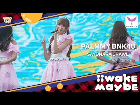[PalmmyBNK48]   Fancam - Sayonara Crawl - BNK48 13 Single Iiwake Maybe First Performance