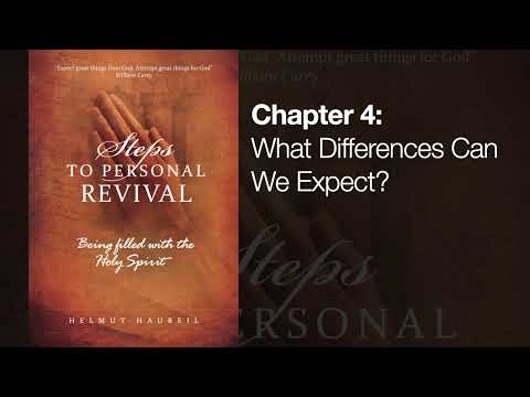 04 What Differences Can We Expect? - Steps to Personal Revival - Helmut Haubeil (2015)