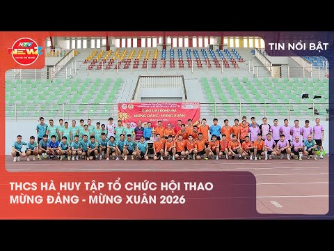 THCS HÀ HUY TẬP TỔ CHỨC HỘI THAO MỪNG ĐẢNG - MỪNG XUÂN 2026