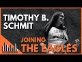 Timothy B. Schmit | Joining The Eagles Documentary - I Can't Tell You Why, Poco, Randy Meiser