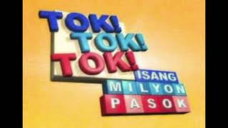 Tok Tok Tok Isang Milyon Pasok Theme Song (2007-08)