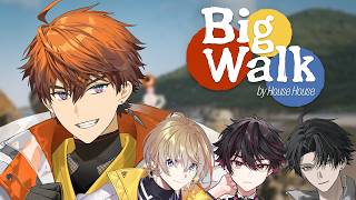 【Big Walk】デカ過ぎんだろ…With奏斗さん 、颯馬、大地【北見遊征/にじさんじ】