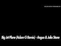 Big Jet Plane (Adam G Remix) - Angus & Julia ...