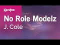 No Role Modelz - J. Cole | Karaoke Version | KaraFun